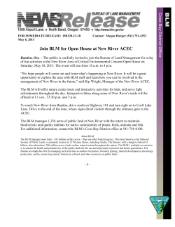 The public is cordially invited to join the Bureau of Land Management for a day of fun activities at the New River Area of Critical Environmental Concern Open House on Saturday, May 18, 2013. The event will run from 10 a.m. to 4 p.m.