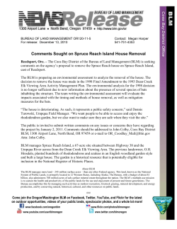 The Coos Bay District of the Bureau of Land Management (BLM) is seeking comments on the agency's proposal to remove the Spruce Reach house on Spruce Reach Island, east of Reedsport.