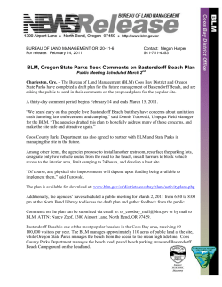 The Bureau of Land Management (BLM) Coos Bay District and Oregon State Parks have completed a draft plan for the future management of Bastendorff Beach, and are asking the public to send in their comments on the proposed plans for the popular site.