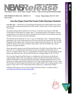 The Bureau of Land Management (BLM) and Coquille Indian Tribe will be hosting a public meeting and field trip later this month to discuss the Coos Bay Wagon Road Pilot Project.