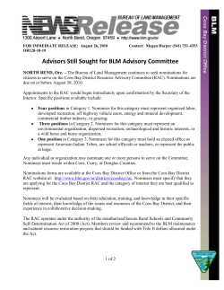 The Bureau of Land Management continues to seek nominations for citizens to serve on the Coos Bay District Resource Advisory Committee (RAC). Nominations are due on or before August 30, 2010.