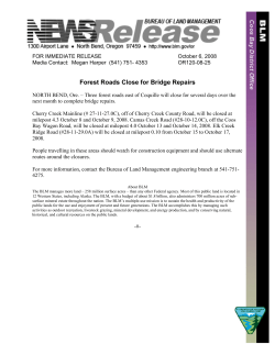 NORTH BEND, Ore. - Three forest roads east of Coquille will close for several days over the next month to complete bridge repairs.
