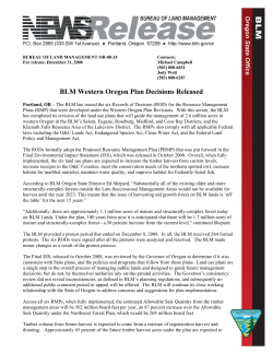 Portland, OR - The BLM has issued the six Records of Decision (ROD) for the Resource Management Plans (RMP) that were developed under the Western Oregon Plan Revisions. With this action, the BLM has completed its revision of the land use plans that will guide the management of 2.6 million acres in western Oregon in the BLM's Salem, Eugene, Roseburg, Medford, and Coos Bay Districts, and the Klamath Falls Resource Area of the Lakeview District. The RMPs also comply with all applicable Federal laws including the O&C Lands Act, Endangered Species Act, Clean Water Act, and the Federal Land Policy and Management Act.