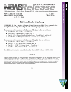 Sections of Bureau of Land Management (BLM) forest roads will close during the week of May 11 and May 18, 2009 while bridge approaches are paved.