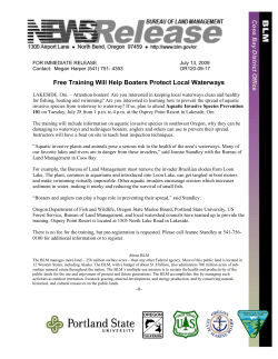 Attention boaters! Are you interested in keeping local waterways clean and healthy for fishing, boating and swimming? If so, plan to attend Aquatic Invasive Species Prevention 101 on Tuesday, July 28 from 1 p.m. to 4 p.m. at the Osprey Point Resort in Lakeside, Ore.