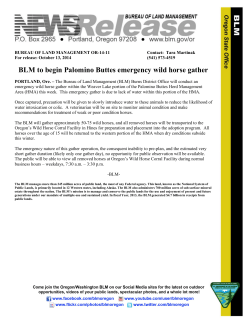 The Bureau of Land Management (BLM) Burns District Office will conduct an emergency wild horse gather within the Weaver Lake portion of the Palomino Buttes Herd Management Area (HMA) this week. This emergency gather is due to lack of water within this portion of the HMA.