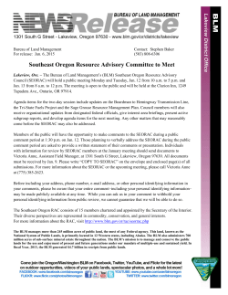 The Bureau of Land Management's (BLM) Southeast Oregon Resource Advisory Council (SEORAC) will hold a public meeting Monday and Tuesday, Jan. 12 from 10 a.m. to 5 p.m. and Jan. 13 from 8 a.m. to 12 p.m. The meeting is open to the public and will be held at the Clarion Inn, 1249 Tapadera Ave., Ontario, OR 97914