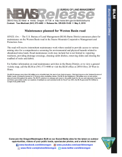 The U.S. Bureau of Land Management (BLM) Burns District announces plans for maintenance on the Weston Basin road in the Steens Mountain Cooperative Management and Protection Area.
