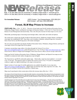 According to the U.S. Forest Service and Bureau of Land Management, the price of most hard-copy Pacific Northwest Recreation Series, Wilderness, Ranger District, and Special Area maps will increase January 1, 2014. This is the first price increase for these maps in seven years.
