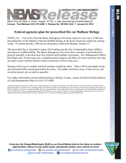 Fire crews from the Burns Interagency Fire Zone expect to carry out a 2,700-acre prescribed fire on the Malheur National Wildlife Refuge in the Knox Pond area within the coming weeks. If weather permits, officials say the project could start Monday, January 27.