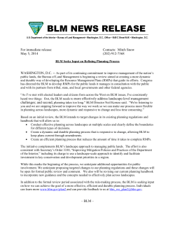As part of its continuing commitment to improve management of the nation's public lands, the Bureau of Land Management is beginning a review aimed at creating a more dynamic and durable way of developing the Resource Management Plans (RMPs) that guide its efforts. Congress has directed the BLM to develop RMPs for the public lands it manages in consultation with the public and with its partners from tribal, state, and local governments and other federal agencies.