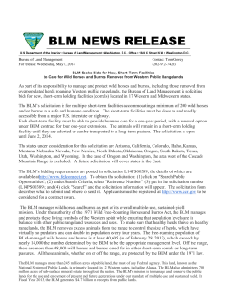 As part of its responsibility to manage and protect wild horses and burros, including those removed from overpopulated herds roaming western public rangelands, the Bureau of Land Management is soliciting bids for new, short-term holding facilities (corrals) located in 17 western and Midwestern states.