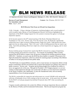 Citing a shortage of inspectors, declining budgets, and a record number of wells on public lands, Bureau of Land Management Director Neil Kornze highlighted the importance of the BLM's budget request for a fee system to increase the agency's oil and gas inspection capacity.