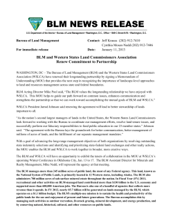 The Bureau of Land Management (BLM) and the Western States Land Commissioners Association (WSLCA) have renewed their longstanding partnership by signing a Memorandum of Understanding (MOU) that provides the next step in recognizing the importance of landscape-level approaches to land and resources management across state and federal boundaries.