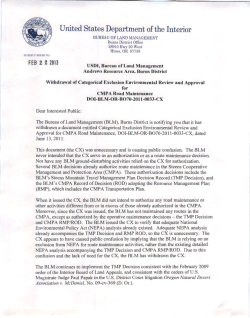 Bums District is notifying the public that it has withdrawn a document entitled Categorical Exclusion Environmental Review and Approval for CMPA Road Maintenance, DOI-BLM-OR-8070-2011-0033-CX, dated June 13, 2011. This document (the CX) was unnecessary and is causing public confusion. The BLM never intended that the CX serve as an authorization or as a route maintenance decision. Nor have any BLM ground-disturbing activities relied on the CX for authorization.