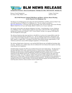 The Bureau of Land Management will webcast the National Wild Horse and Burro Advisory Board's day-and-a-half meeting set for March 4-5 in Oklahoma City. The live webcast, accessible at http://www.blm.gov/live/, will stream online the proceedings of the Advisory Board, which meets Monday, March 4, from 8 a.m. to 5 p.m. and Tuesday, March 5, from 8 a.m. to 12 p.m., local time.