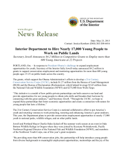 In response to President Obama's challenge to expand employment opportunities for youth, Secretary of the Interior Sally Jewell today announced $4.2 million in grants to support conservation employment and mentoring opportunities for more than 600 young people ages 15-25 on public lands across the country.