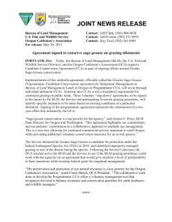 Today, the Bureau of Land Management (BLM), the U.S. Fish and Wildlife Service (Service), and the Oregon Cattlemen's Association (OCA) signed a Candidate Conservation Agreement (CCA) as part of ongoing efforts toward Greater Sage-Grouse conservation.