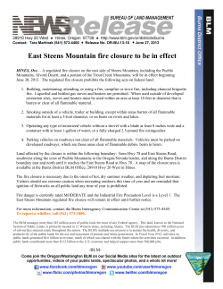 A regulated fire closure on the east side of Steens Mountain, including the Pueblo Mountains, Alvord Desert, and a portion of the Trout Creek Mountains, will be in effect beginning June 30, 2013.