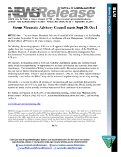 The next Steens Mountain Advisory Council (SMAC) meeting is set for Monday and Tuesday, September 30 and October 1, at the Bureau of Land Management (BLM) Burns District Office, 28910 Hwy 20 West, in Hines, Oregon.