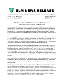 The Bureau of Land Management (BLM) and the U.S. Forest Service (USFS) today announced the initial steps in a formal planning process to evaluate greater sage-grouse conservation measures in land use plans in 10 western states. The two public land management agencies are opening a 60-day public comment period on issues that should be addressed in Environmental Impact Statements (EISs) and Supplemental Environmental Impact Statements (SEISs) that will be published in the Federal Register on Dec. 9.