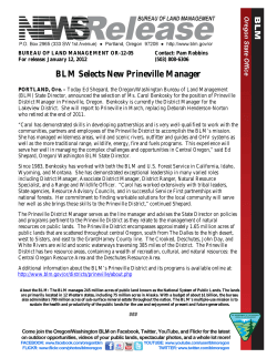 Today Ed Shepard, the Oregon/Washington BLM State Director, announced the selection of Ms. Carol Benkosky for the position of Prineville District Manager in Prineville, Oregon. Benkosky is currently the District Manager for the Lakeview District. She will report to Prineville in March, replacing Deborah Henderson-Norton who retired at the end of 2011.