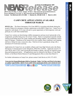The Burns Interagency Fire Zone (BIFZ) is recruiting individuals during the month of March for emergency summer employment on the BIFZ Camp Crew. Camp Crew is targeted to individuals 16-22 years old and is a great opportunity to find temporary work and great pay on a call-when-needed basis.