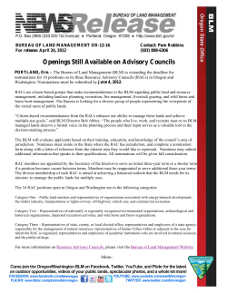 The BLM is extending the deadline for nominations for 16 positions on its three Resource Advisory Councils in Oregon and Washington. Nominations must be submitted by June 4, 2012.