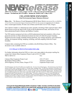 The Bureau of Land Management (BLM) Burns District announced the availability of the Final Environmental Impact Statement (FEIS) for the proposed expansion of a Celatom mine, located approximately 50 miles east of Burns and 60 miles west of Vale, Oregon. The Celatom Complex is a diatomaceous mine currently consisting of three open-pit mines called Beede Desert (on private land), Kelly Field (on BLM-administered land), and Section 36 (on State-administered land) in Harney and Malheur Counties.