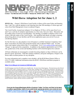 Oregon's Wild Horse Corral Facility in Hines will be open Friday and Saturday, June 1 and 2 for a special adoption event featuring more than 500 mustangs of various ages and colors from Herd Management Areas in southeast Oregon.