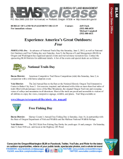 In advance of National Trails Day this Saturday, June 2, 2012, as well as National Get Outdoors and Free Fishing day next Saturday, June 9, the Bureau of Land Management (BLM) in Oregon and Washington has organized special events and waived many recreation fees. Contact the sponsoring BLM Districts for additional details.