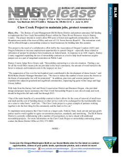The Bureau of Land Management (BLM) Burns District and partners announce full funding to implement the Claw Creek Stewardship Project within the Three Rivers Resource Area in Harney County. The project intends to restore about 900 acres of forest and sagebrush communities in the Dry Mountain area north of the town of Riley and west of U.S. Forest Service Road 41. The restoration work will be offered though a stewardship contract to local businesses for bidding later this summer.