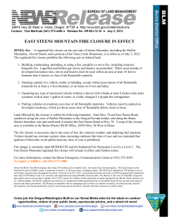 A regulated fire closure on the east side of Steens Mountain, including the Pueblo Mountains, Alvord Desert, and a portion of the Trout Creek Mountains, is in effect as of July 3, 2012.