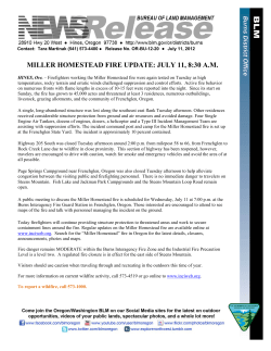 Firefighters working the Miller Homestead fire were again tested on Tuesday as high temperatures, rocky terrain and erratic winds challenged suppression and control efforts. Active fire behavior on numerous fronts with flame lengths in excess of 10-15 feet were reported into the night. Since its start on Sunday, the fire has grown to 45,000 acres and threatened at least 3 residences, numerous outbuildings, livestock, grazing allotments, and the community of Frenchglen, Oregon.