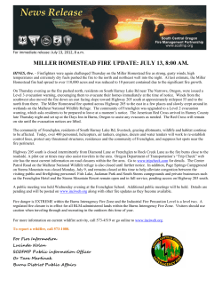 Firefighters were again challenged Thursday on the Miller Homestead fire as strong, gusty winds, high temperatures and extremely dry fuels pushed the fire to the north and northeast well into the night. At last estimate, the Miller Homestead fire had spread to over 110,000 acres and was reduced to 10 percent contained due to the significant fire growth.