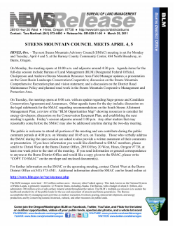 The next Steens Mountain Advisory Council (SMAC) meeting is set for Monday and Tuesday, April 4 and 5, at the Harney County Community Center, 484 North Broadway, in Burns, Oregon.