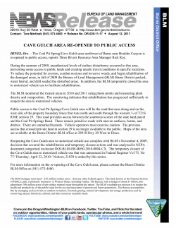 The Coal Pit Spring/Cave Gulch area northwest of Burns near Boulder Canyon is re-opened to public access, reports Three Rivers Resource Area Manager Rick Roy.