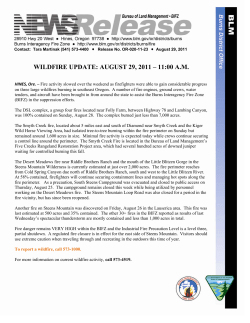 Fire activity slowed over the weekend as firefighters were able to gain considerable progress on three large wildfires burning in southeast Oregon. A number of fire engines, ground crews, water tenders, and aircraft have been brought in from around the state to assist the Burns Interagency Fire Zone (BIFZ) in the suppression efforts.