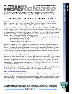 The next Steens Mountain Advisory Council (SMAC) meeting is set for Thursday and Friday, September 22 and 23, at the Frenchglen School in Frenchglen, Oregon. The two-day meeting schedule is: Thursday, 8:30 a.m. to 5:00 p.m. and Friday, 8:00 a.m. to 2:30 p.m.