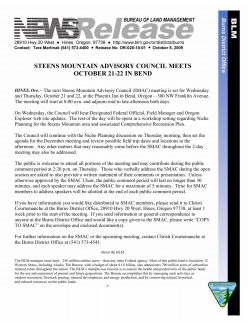 The next Steens Mountain Advisory Council (SMAC) meeting is set for Wednesday and Thursday, October 21 and 22, at the Phoenix Inn in Bend, Oregon -- 300 NW Franklin Avenue. The meeting will start at 8:00 a.m. and adjourn mid to late afternoon both days.