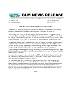 The Bureau of Land Management will waive recreation-related fees for veterans and military personnel, along with their families, on Veterans Day, Wednesday, November 11.