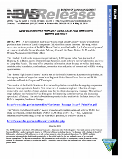 A new recreation map titled "Steens-High Desert Country" is now available for purchase from Bureau of Land Management (BLM) offices across the state. The map, which covers the southern portion of the BLM Burns District, was finalized in April after several years of development with the Steens Mountain Advisory Council, the Burns District BLM, and the Oregon/Washington BLM State Office.