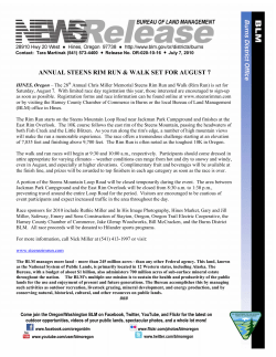 The 28th Annual Chris Miller Memorial Steens Rim Run and Walk (Rim Run) is set for Saturday, August 7. With limited race day registration this year, those interested are encouraged to sign-up as soon as possible. Registration forms and race information can be found online at www.steensrimrun.com or by visiting the Harney County Chamber of Commerce in Burns or the local Bureau of Land Management (BLM) office in Hines. The Rim Run starts on the Steens Mountain Loop Road near Jackman Park Campground and finishes at the East Rim Overlook. The 10K course follows the east rim of the Steens Mountain, passing the headwaters of both Fish Creek and the Little Blitzen. As you run along the rim's edge, a number of high mountain views will make the run a memorable experience. The race offers a tremendous challenge starting at an elevation of 7,835 feet and finishing above 9,700 feet. The Rim Run is often noted as the toughest 10K in Oregon.