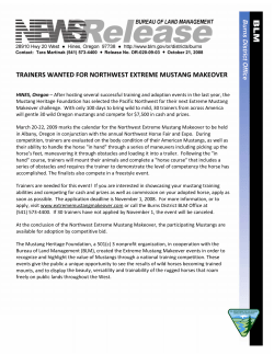 HINES, Oregon - After hosting several successful training and adoption events in the last year, the Mustang Heritage Foundation has selected the Pacific Northwest for their next Extreme Mustang Makeover challenge. With only 100 days to bring wild to mild, 30 trainers from across America will gentle 30 wild Oregon mustangs and compete for $7,500 in cash and prizes.