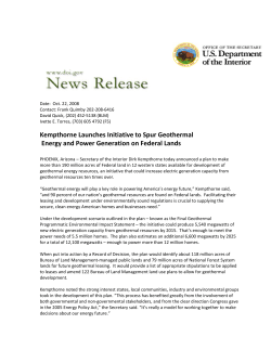 PHOENIX, Arizona - Secretary of the Interior Dirk Kempthorne today announced a plan to make more than 190 million acres of Federal land in 12 western states available for development of geothermal energy resources, an initiative that could increase electric generation capacity from geothermal resources ten times over.
