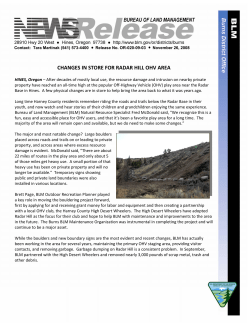 HINES, Oregon - After decades of mostly local use, the resource damage and intrusion on nearby private property have reached an all?time high at the popular Off?Highway Vehicle (OHV) play area near the Radar Base in Hines. A few physical changes are in store to help bring the area back to what it was years ago.