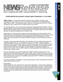 The next Steens Mountain Advisory Council (SMAC) meeting is set for Thursday and Friday, February 12 and 13, at the Burns District Bureau of Land Management (BLM) Office in Hines. The meeting will start at 1:00 p.m. on Thursday and at 8:30 a.m. Friday in the agency's main conference room, located at 28910 Hwy 20 West.