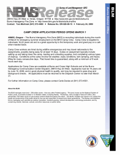 The Burns Interagency Fire Zone (BIFZ) is recruiting individuals during the month of March for emergency summer employment on the BIFZ Camp Crew. Camp Crew is targeted to individuals 16-22 years old and is a great opportunity to find temporary work and great pay on a call-when-needed basis.