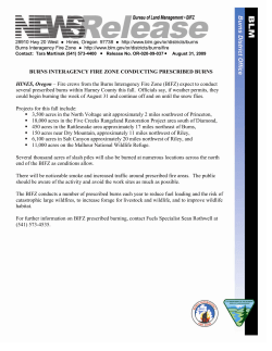 Fire crews from the Burns Interagency Fire Zone (BIFZ) expect to conduct several prescribed burns within Harney County this fall. Officials say, if weather permits, they could begin burning the week of August 31 and continue off and on until the snow flies.