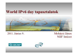 http://www.hbone.hu/HBONE-ules-2011/world_ipv6_day_tapasztalatok_v4_print.pdf